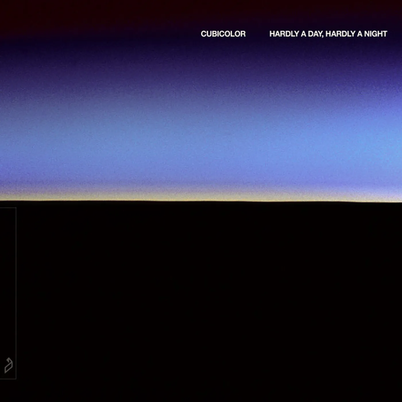 Cubicolor HARDLY A DAY, HARDLY A NIGHT CD