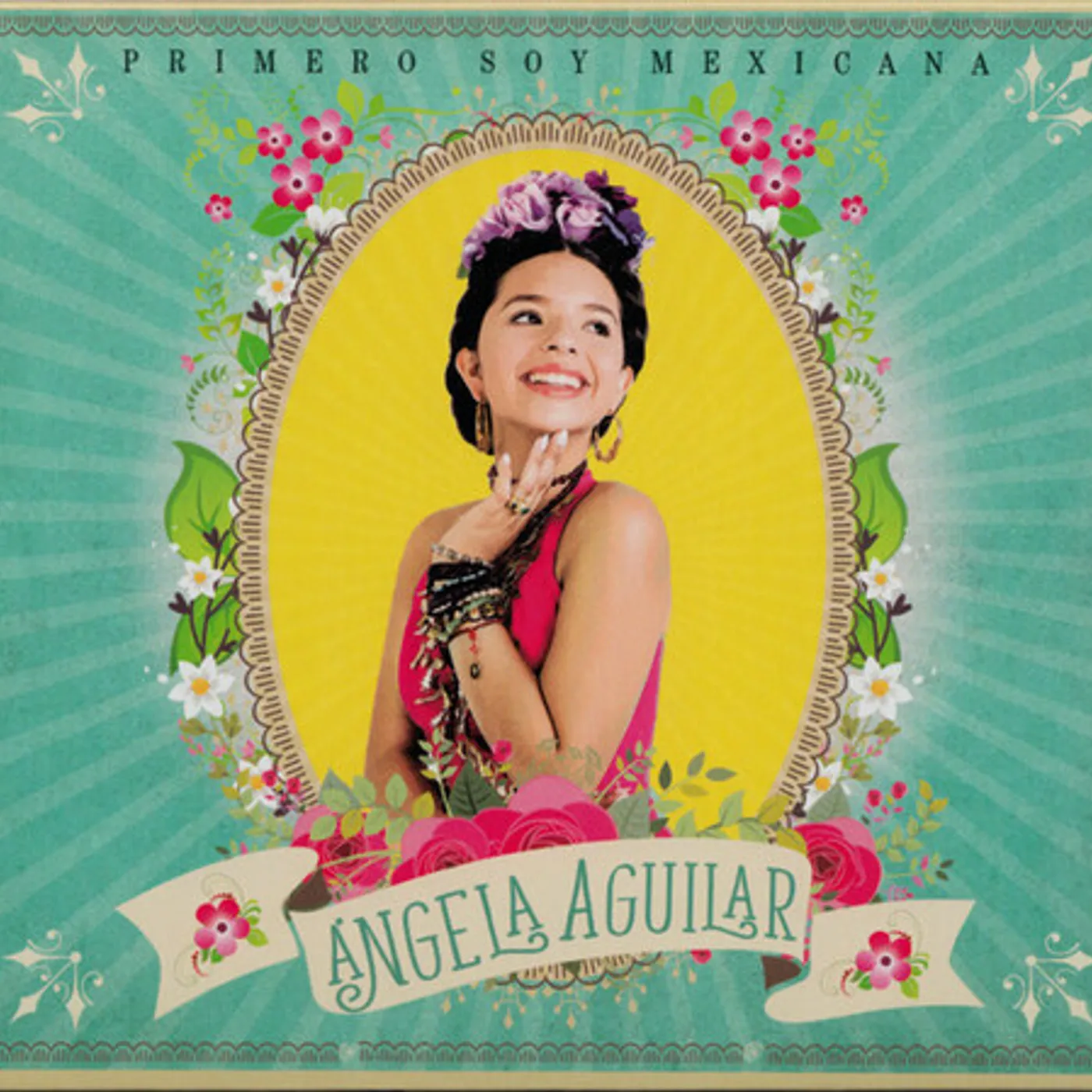 Ángela Aguilar PRIMERO SOY MEXICANA CD