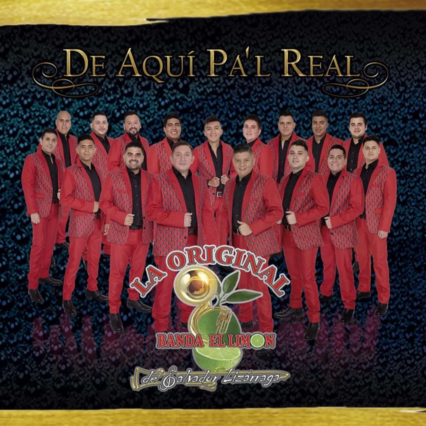 La Original Banda el Limon DE AQUI PAL REAL CD