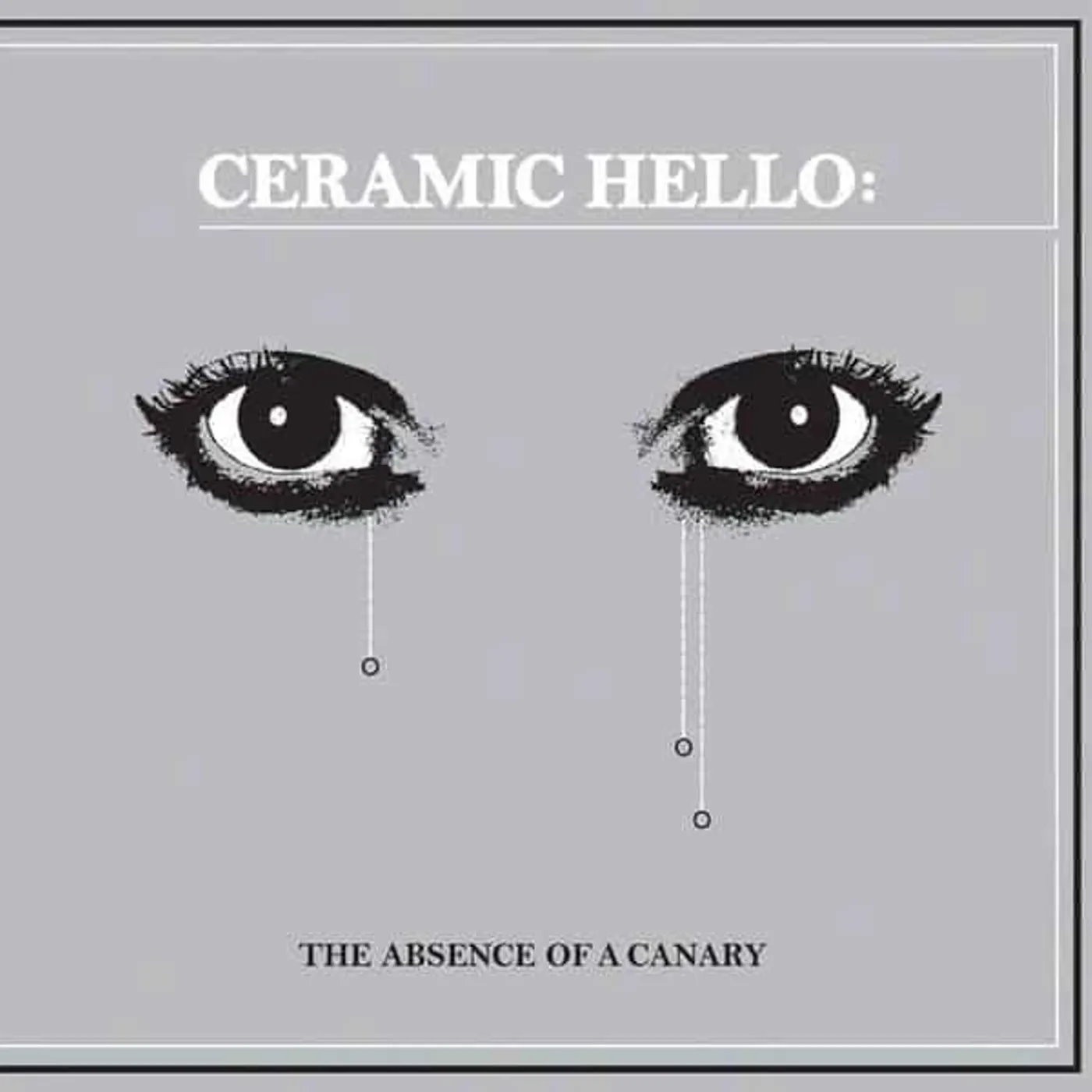 Ceramic Hello ABSENCE OF A CANARY Vinyl Record