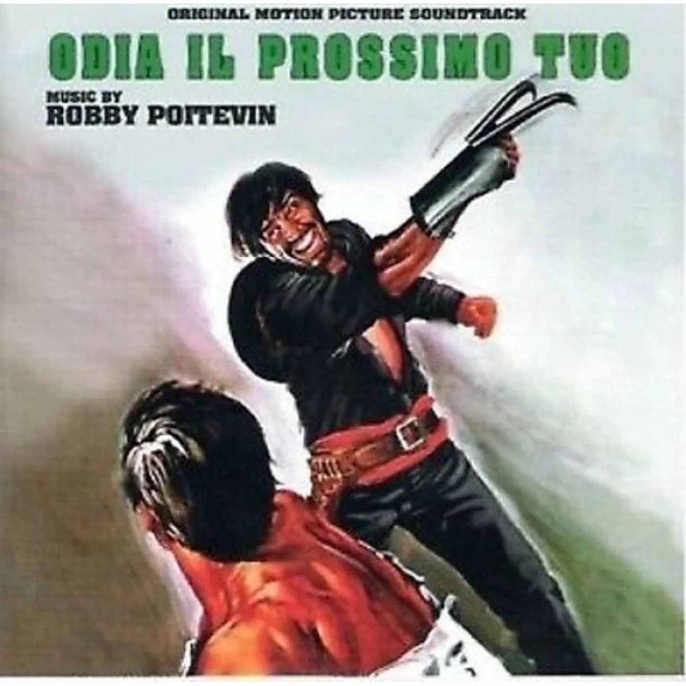 Robby Poitevin ODIA IL PROSSIMO TUO / Original Soundtrack CD