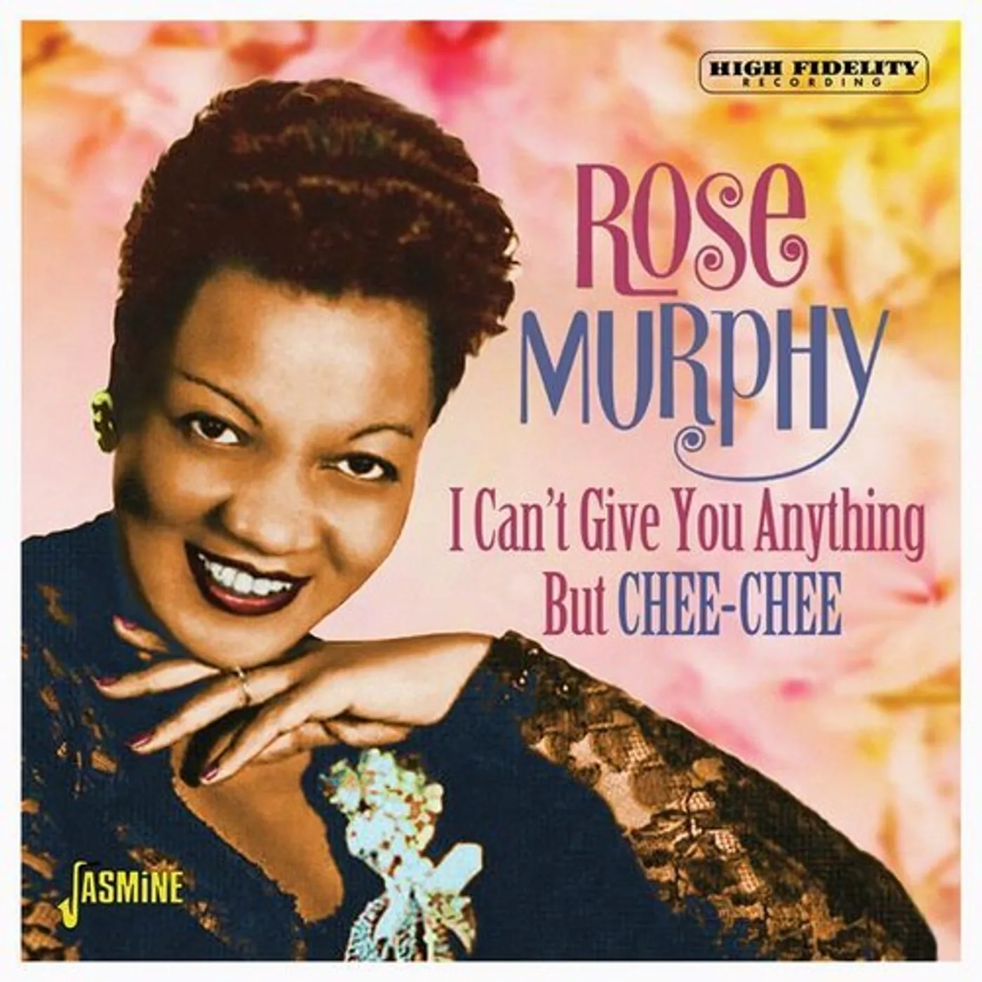 Rose Murphy I CAN'T GIVE YOU ANYTHING BUT CHEE-CHEE CD