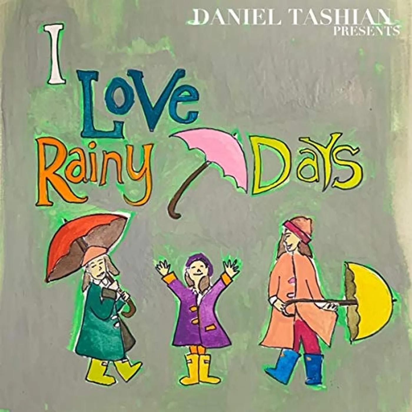 Daniel Tashian I Love Rainy Days Vinyl Record