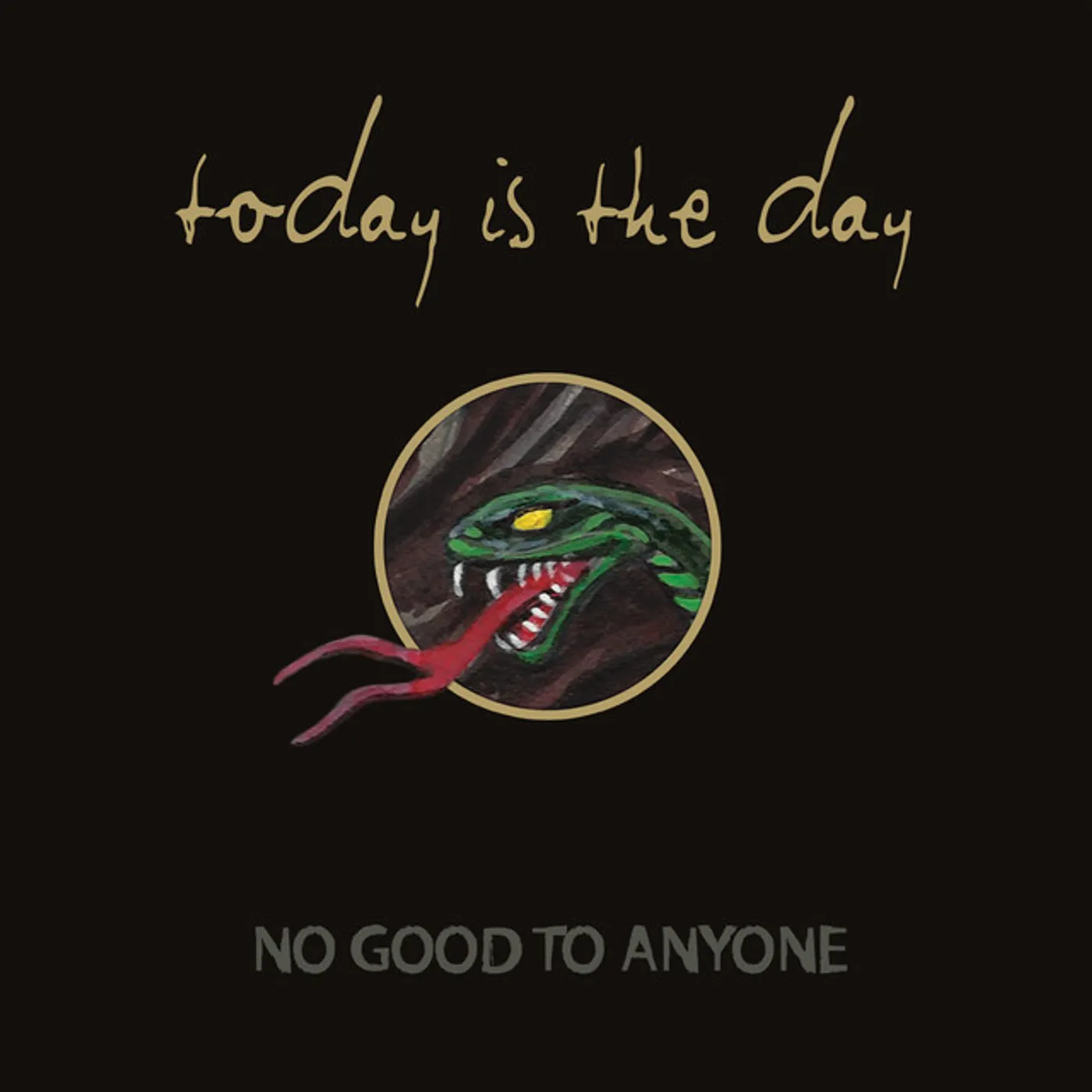 TODAY IS THE DAY NO GOOD TO ANYONE (X) Vinyl Record