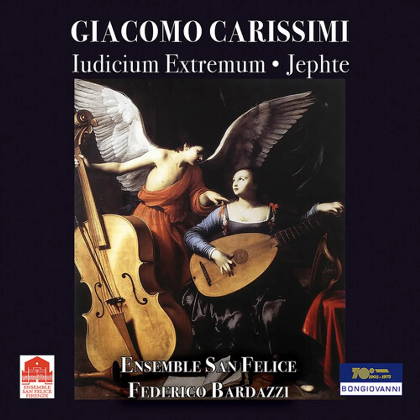 Ensemble San Felice CARISSIMI: JEPHTE; IUDICIUM EXTREMUM CD