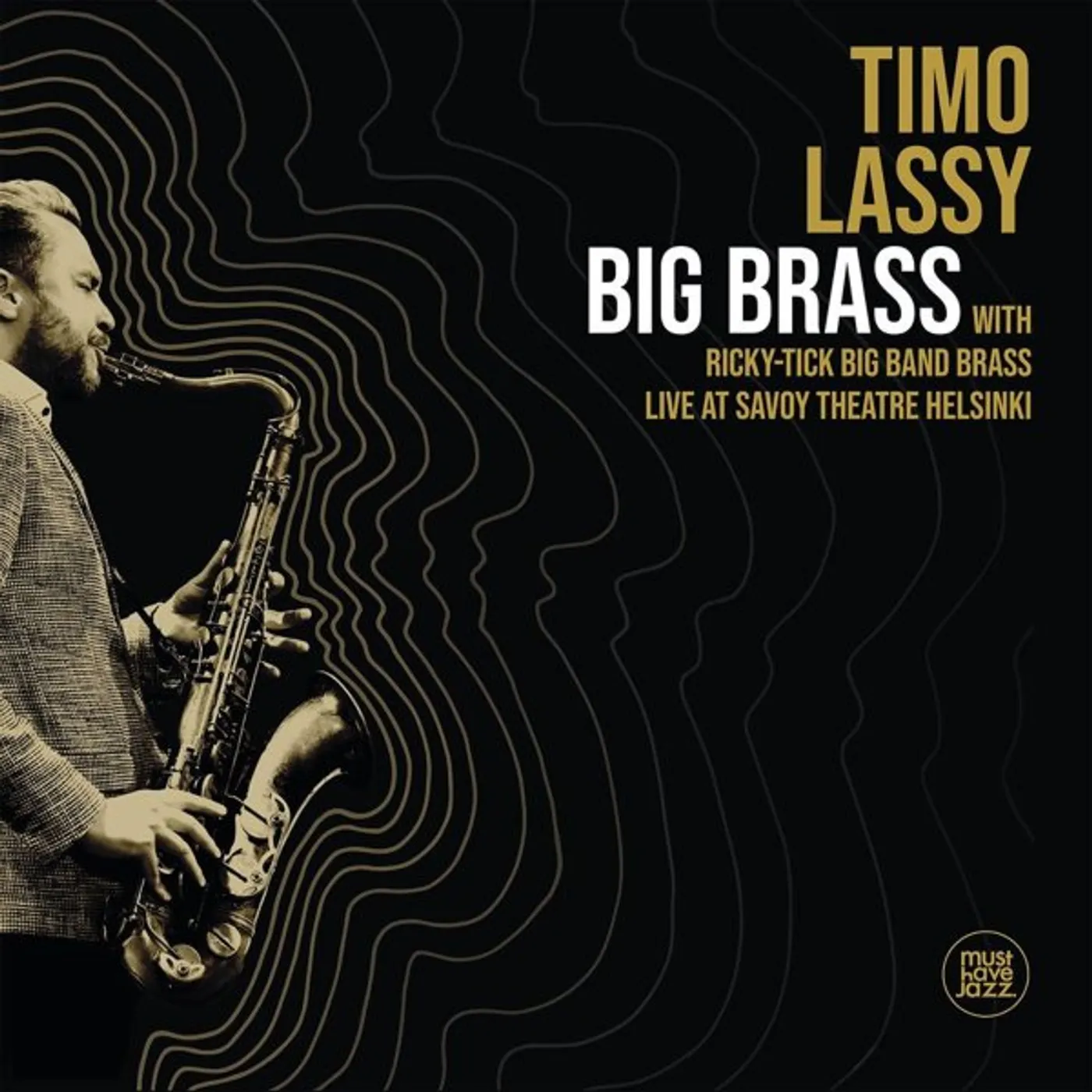 Timo Lassy & Ricky-Tick Big Band Brass BIG BRASS LIVE AT SAVOY THEATRE HELSINKI Vinyl Record