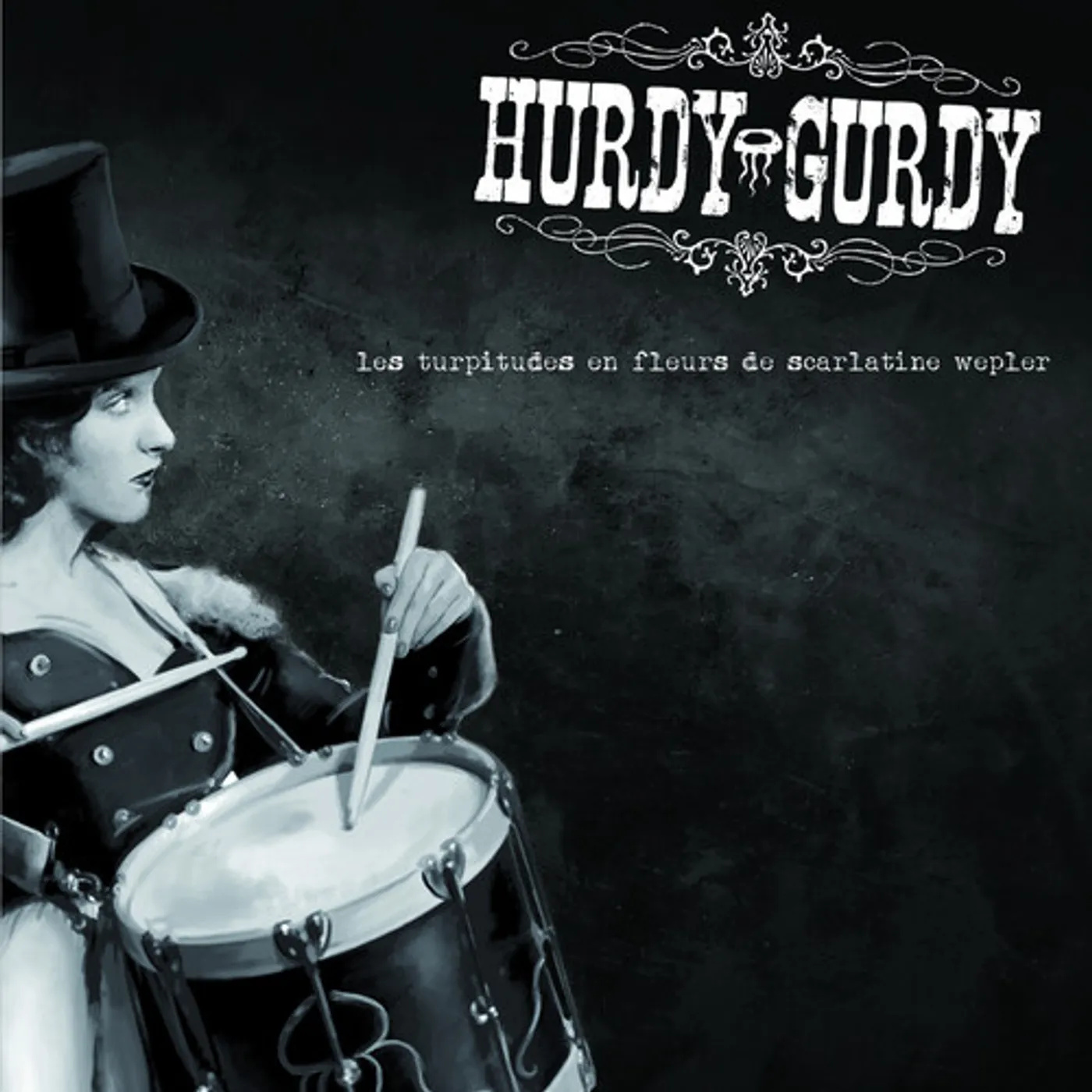 Hurdy-Gurdy LES TURPITUDES EN FLEURS DE CARLATINE WEPLER CD