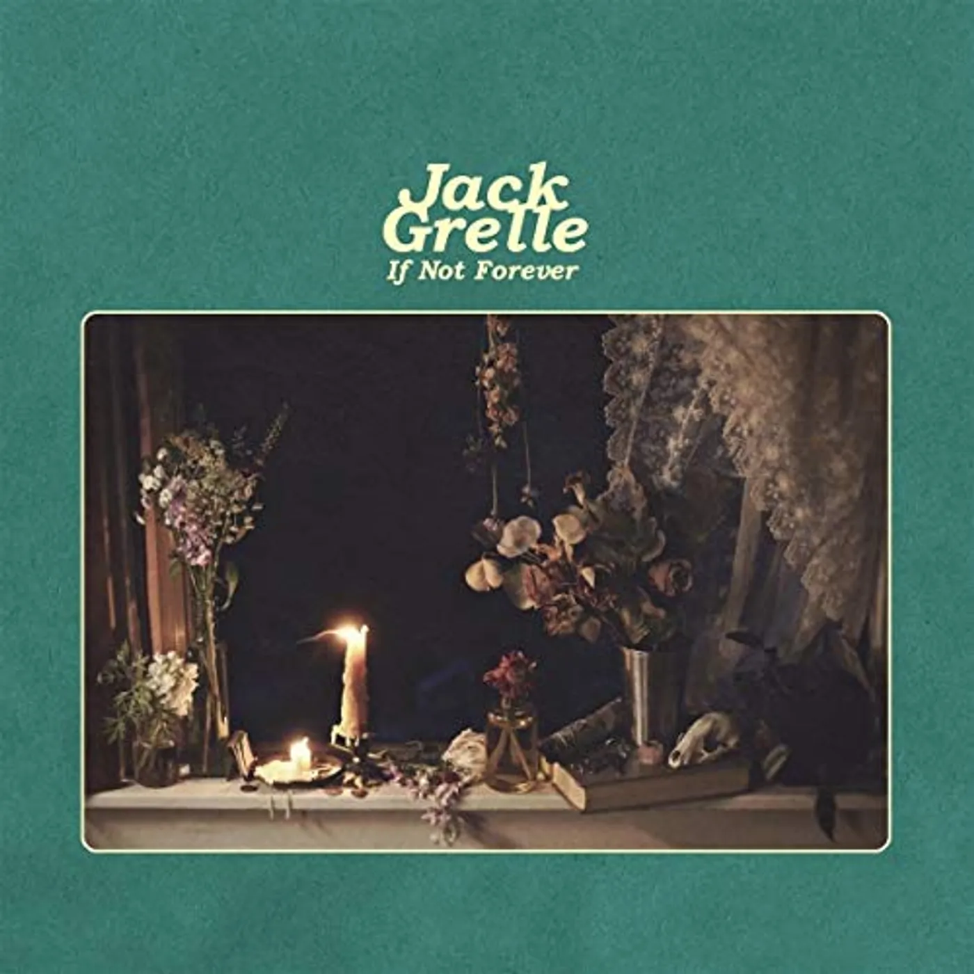 Jack Grelle If Not Forever Vinyl Record