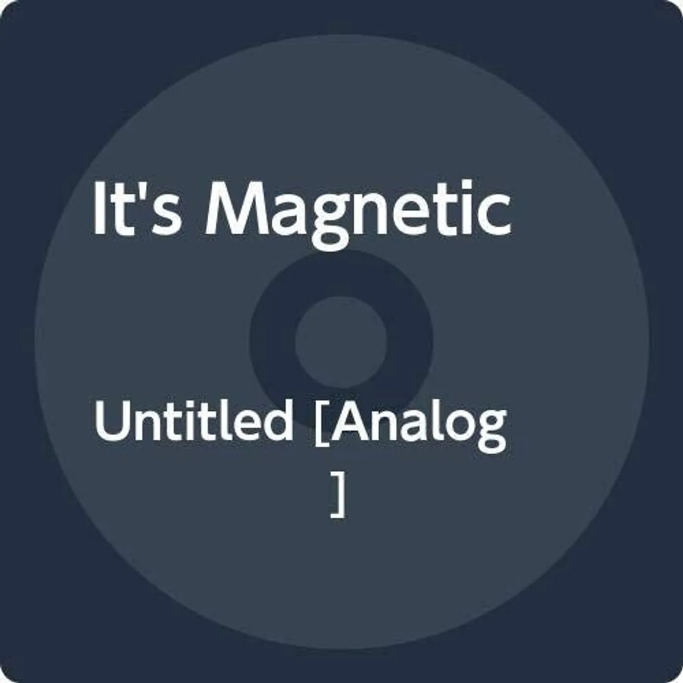 IT'S MAGNETIC untitled Vinyl Record
