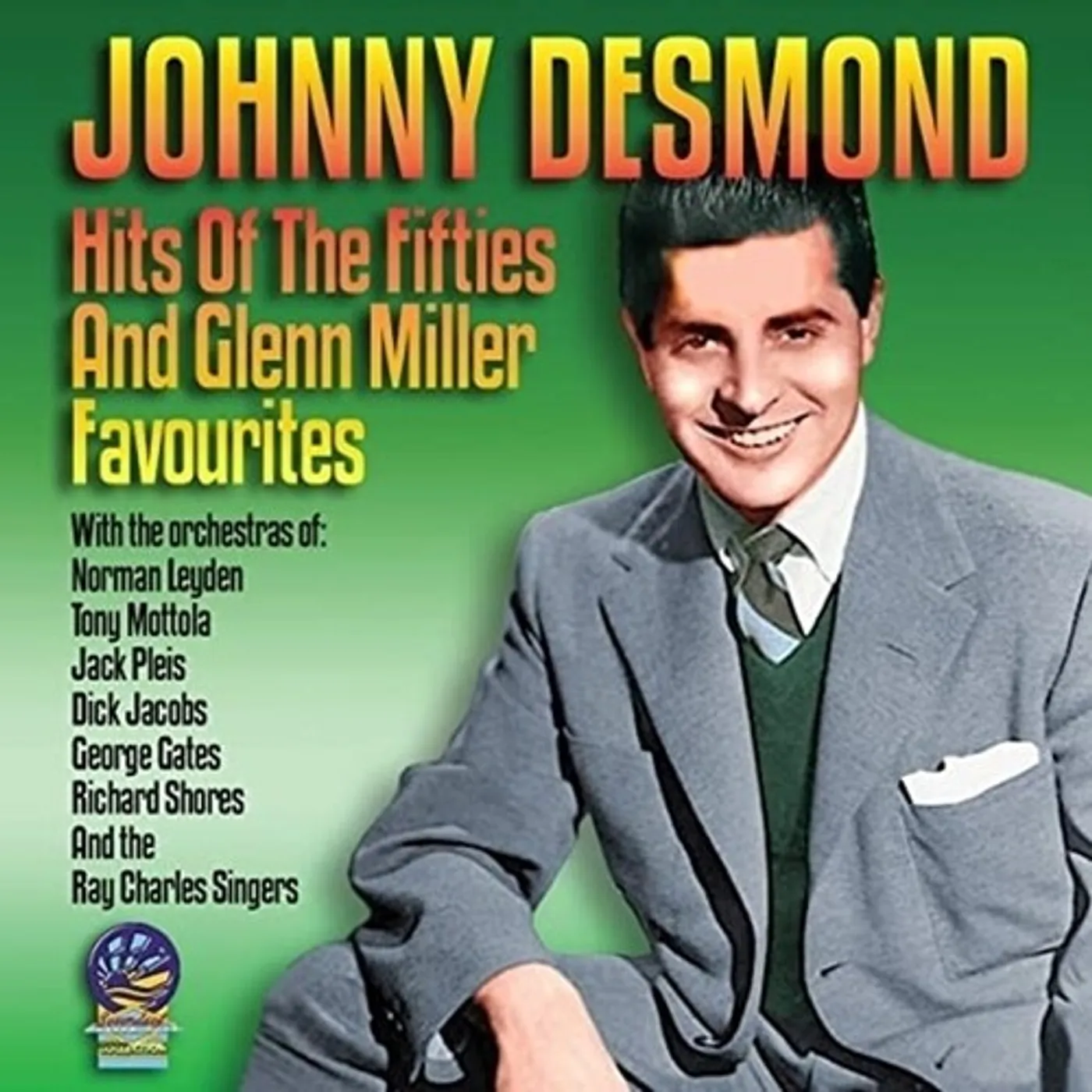 Johnny Desmond HITS OF THE FIFTIES & GLENN MILLER FAVORITES CD