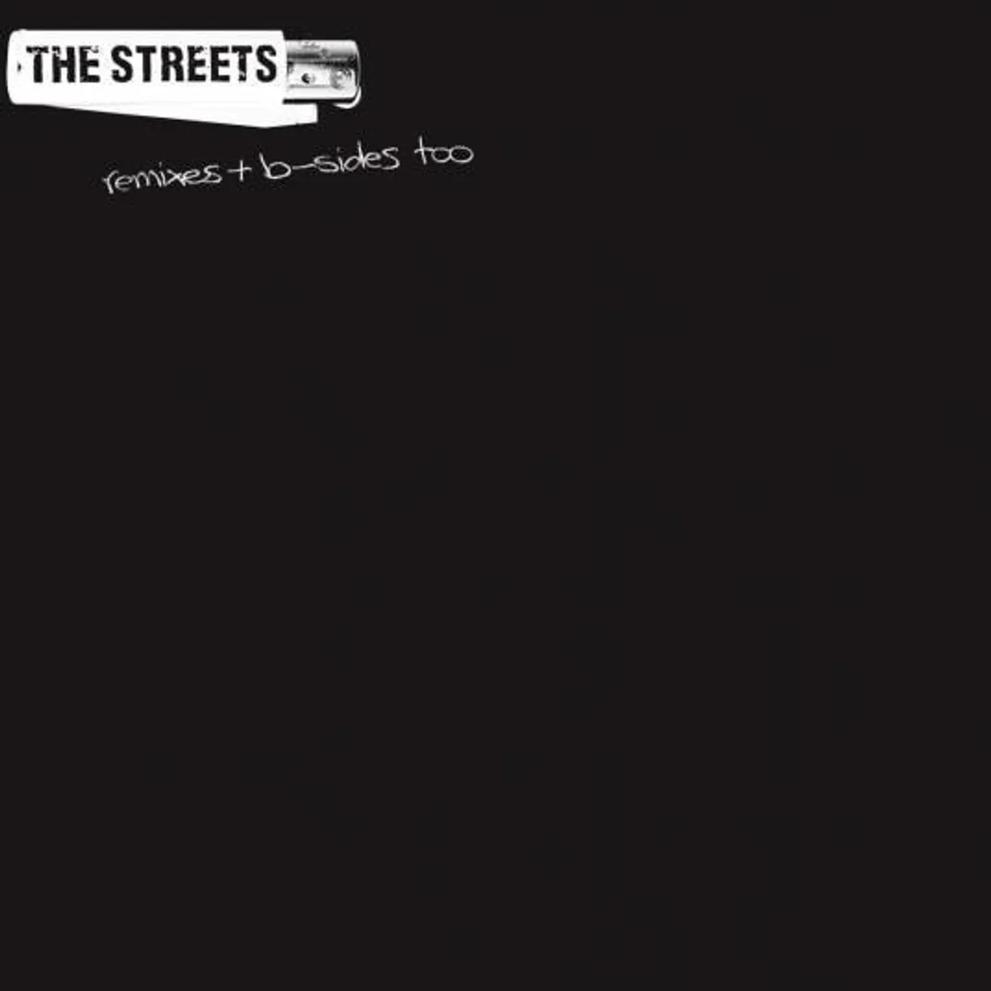 Streets REMIXES & B SIDES TOO Vinyl Record