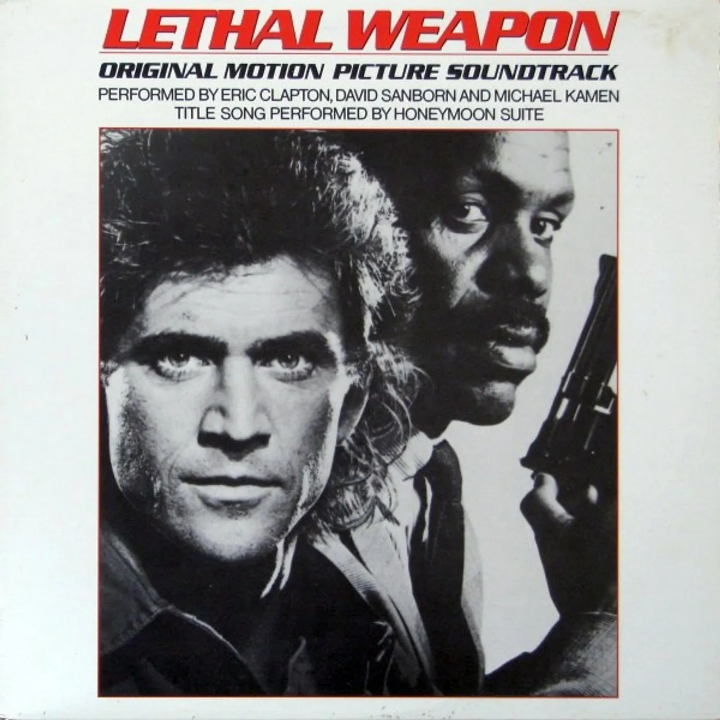 Eric Clapton / David Sanborn / Michael Kamen LETHAL WEAPON (ORIGINAL MOTION PICTURE SOUNDTRACK) Vinyl Record
