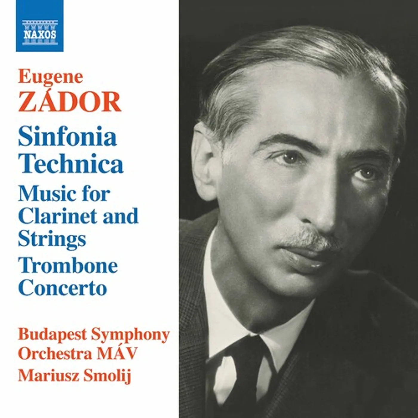 Budapest Symphony Orchestra MAV ZADOR: SINFONIA TECHNICA; MUSIC FOR CLARINET & STRINGS; TROMBONE CONCERTO CD