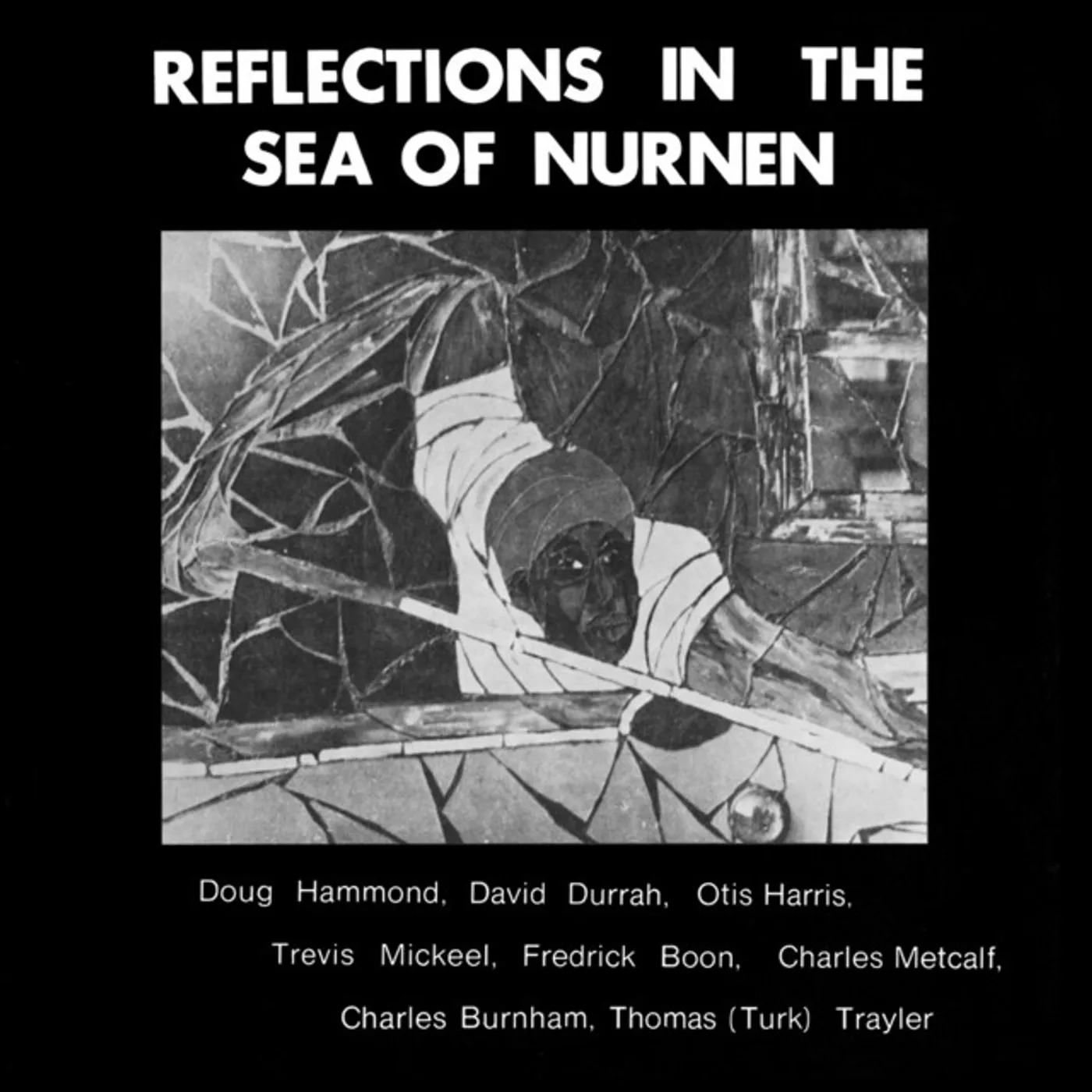 Doug Hammond REFLECTIONS IN THE SEA OF NURNEN CD