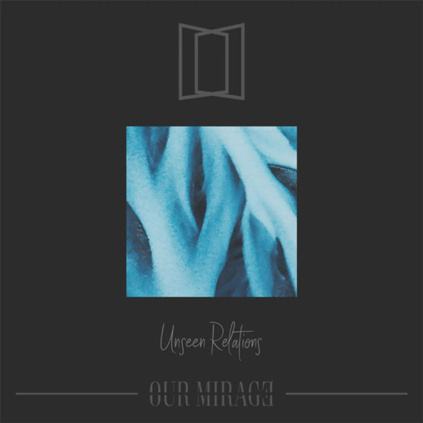 Our Mirage Unseen Relations Vinyl Record