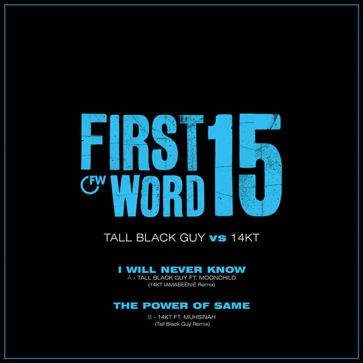 Tall Black Guy Vs 14Kt I WILL NEVER KNOW Vinyl Record