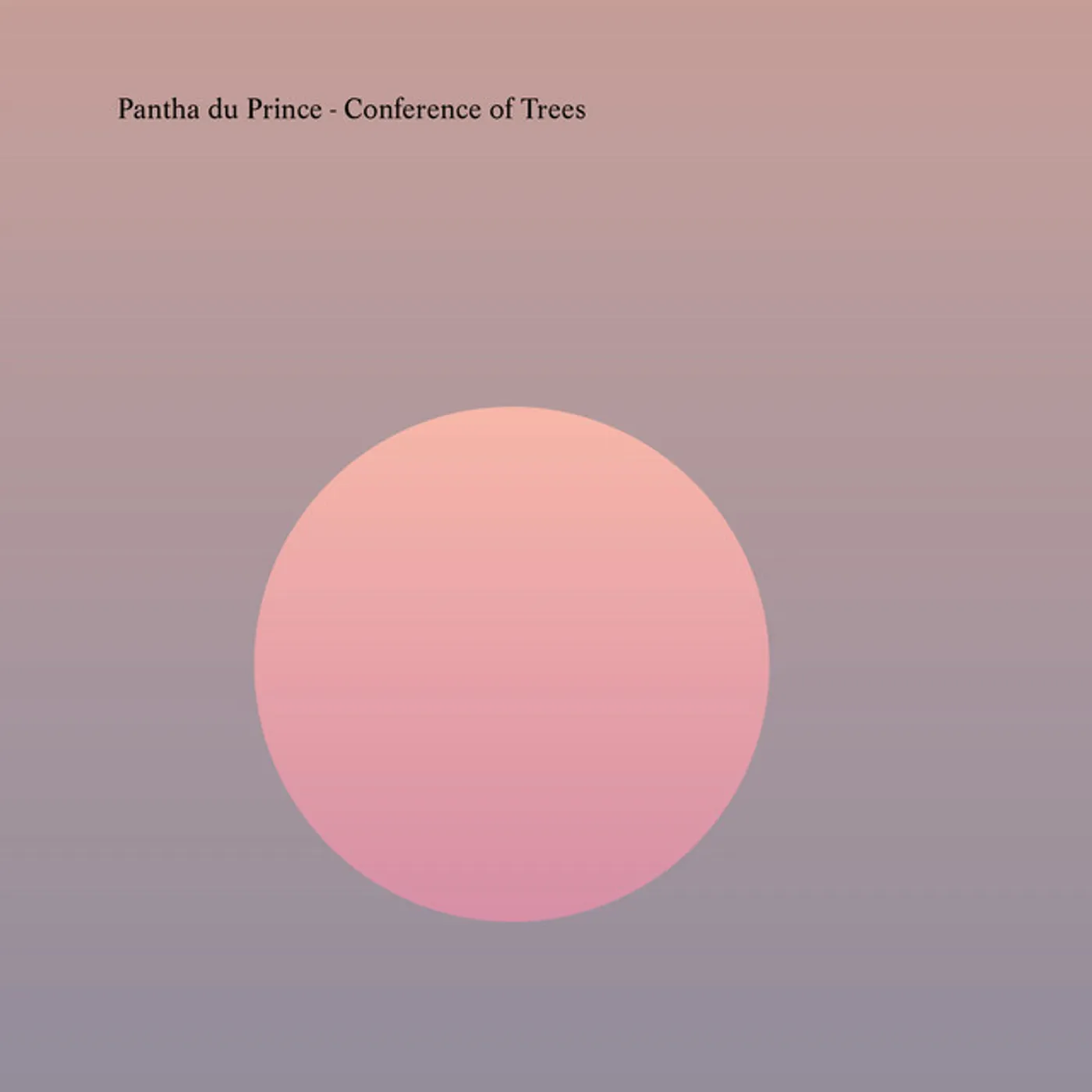 Pantha Du Prince CONFERENCE OF TREES CD