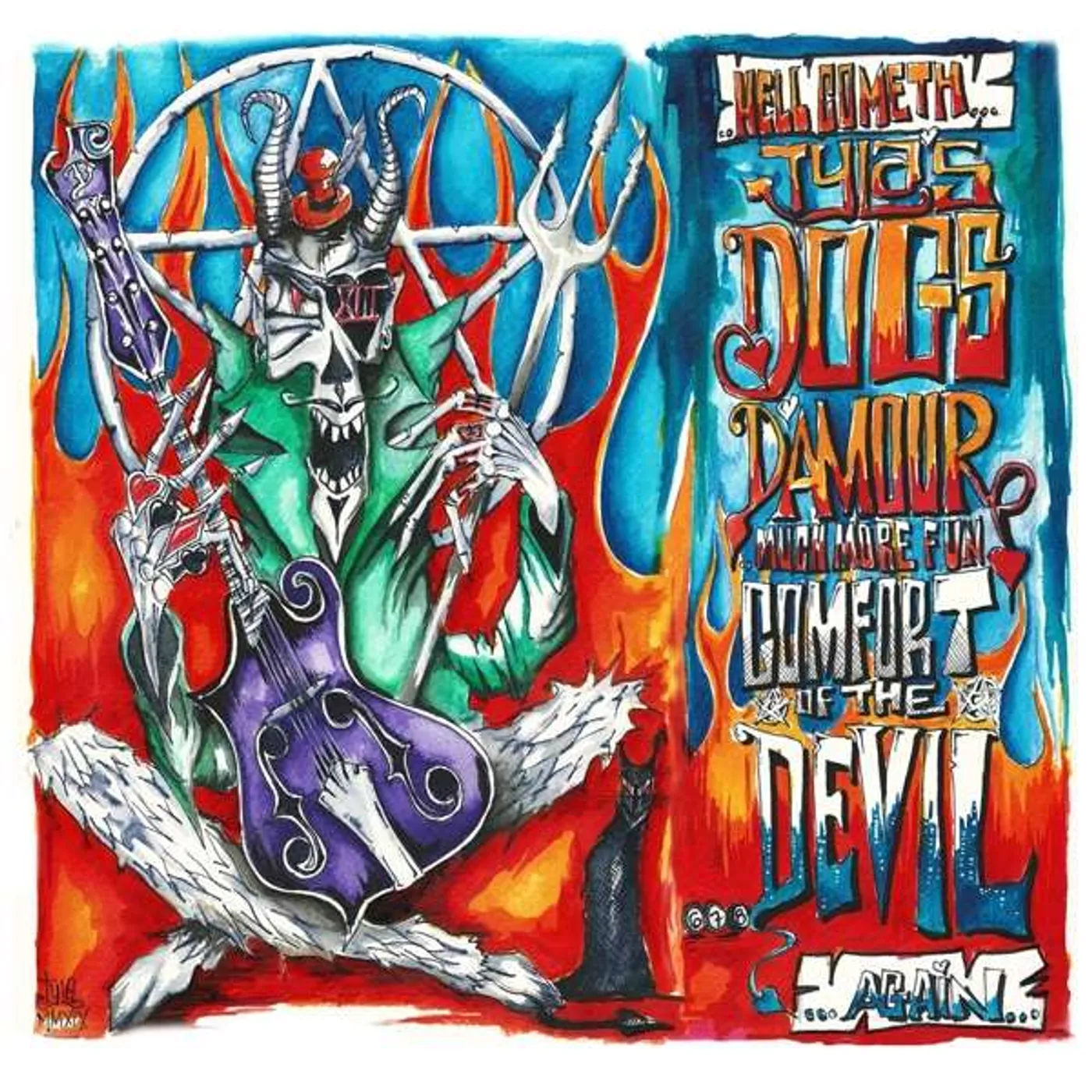 Tyla's Dogs D'Amour COMFORT OF THE DEVIL MMXIX / ERROL FLYNN MMXIX Vinyl Record