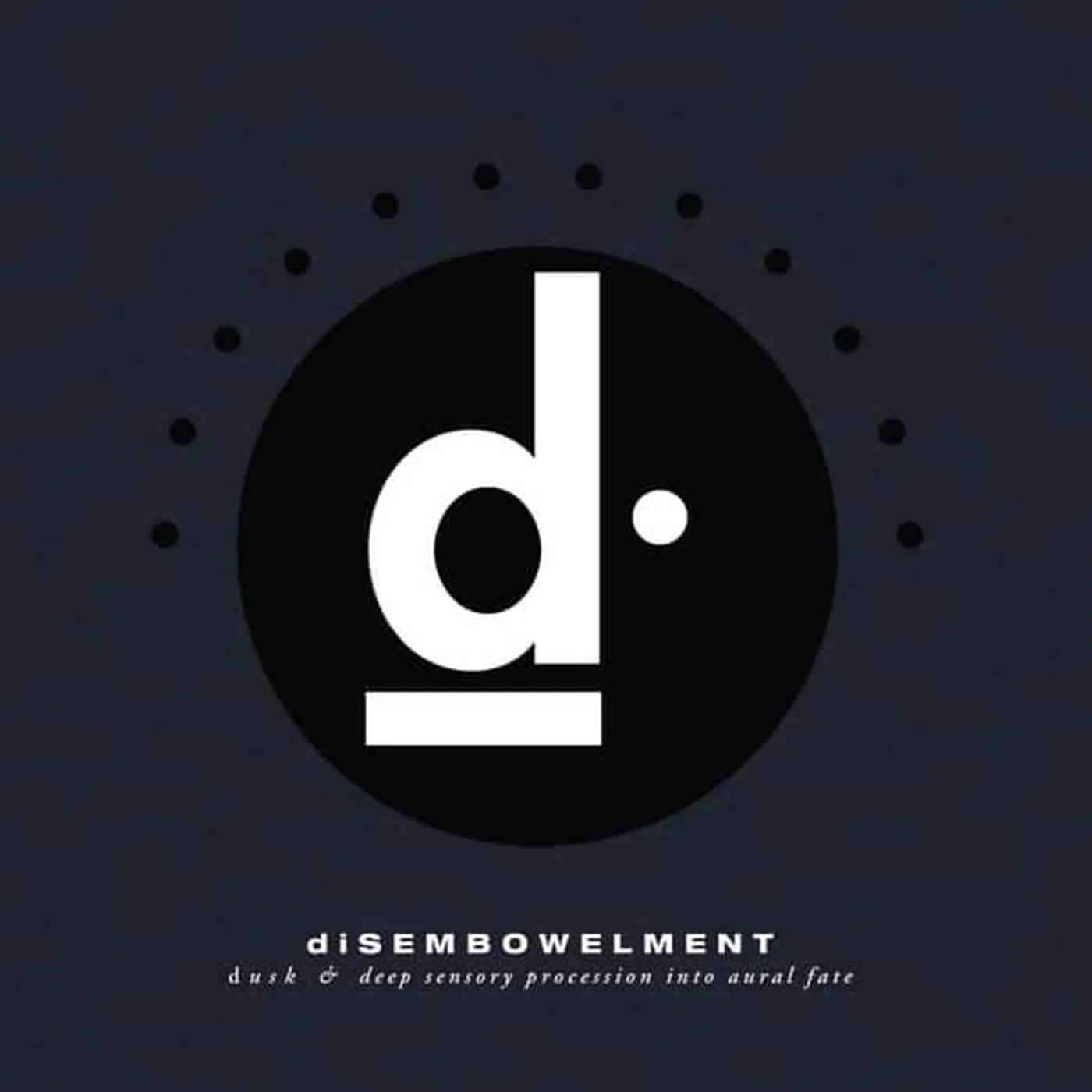 Disembowelment Dusk & Deep Sensory Procession into Aural Fate Vinyl Record