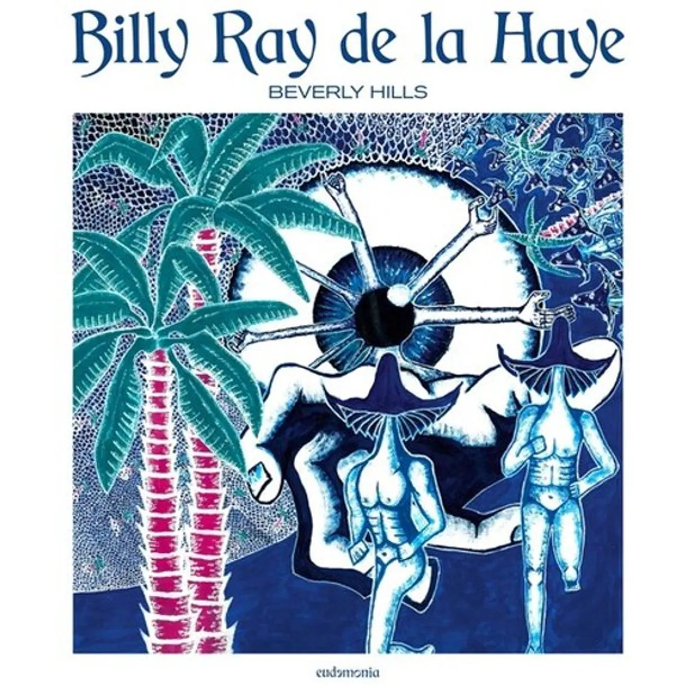 Billy Ray De la Haye BEVERLY HILLS Vinyl Record