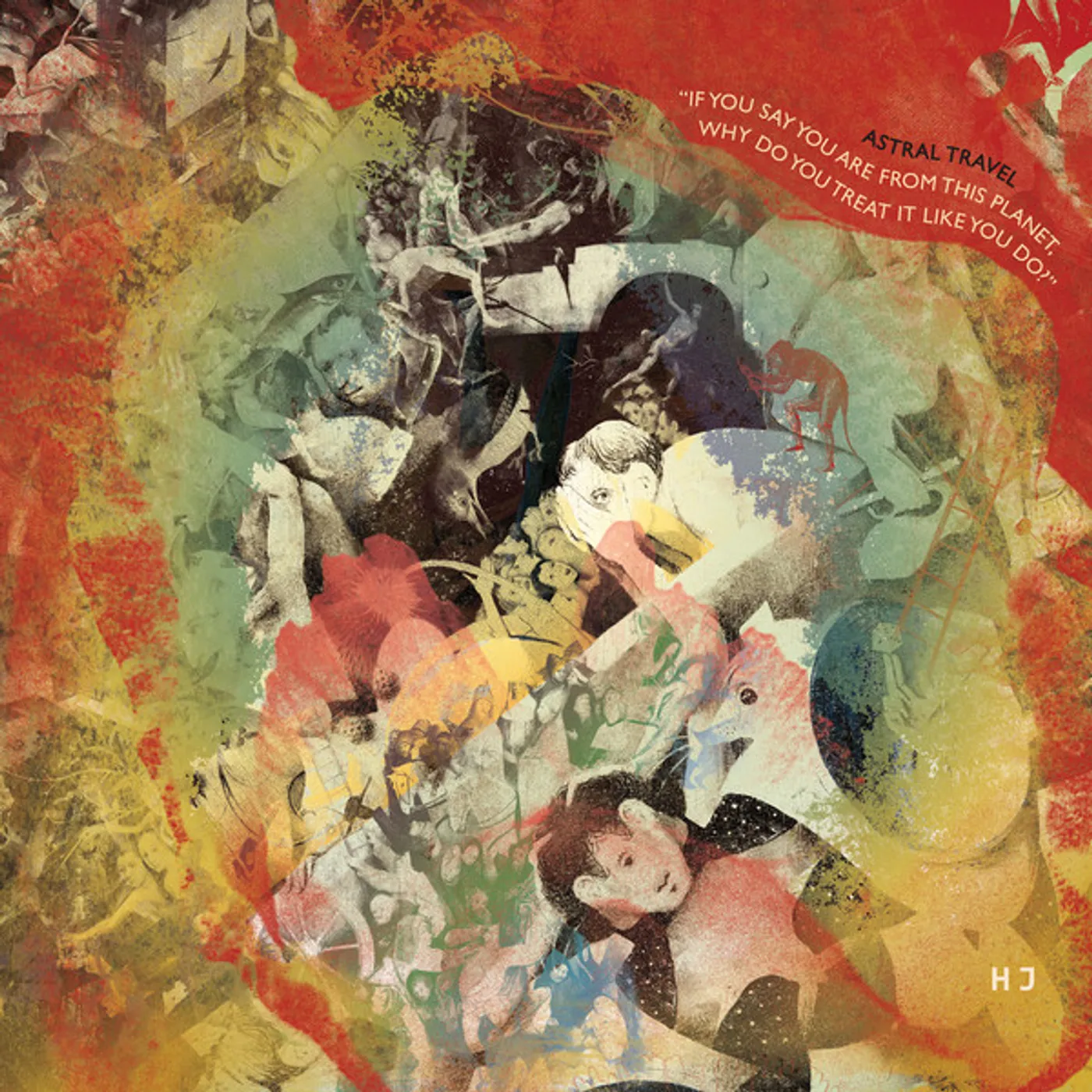 Astral Travel YOU SAY YOU FROM PLANET WHY TREAT IT LIKE YOU DO Vinyl Record