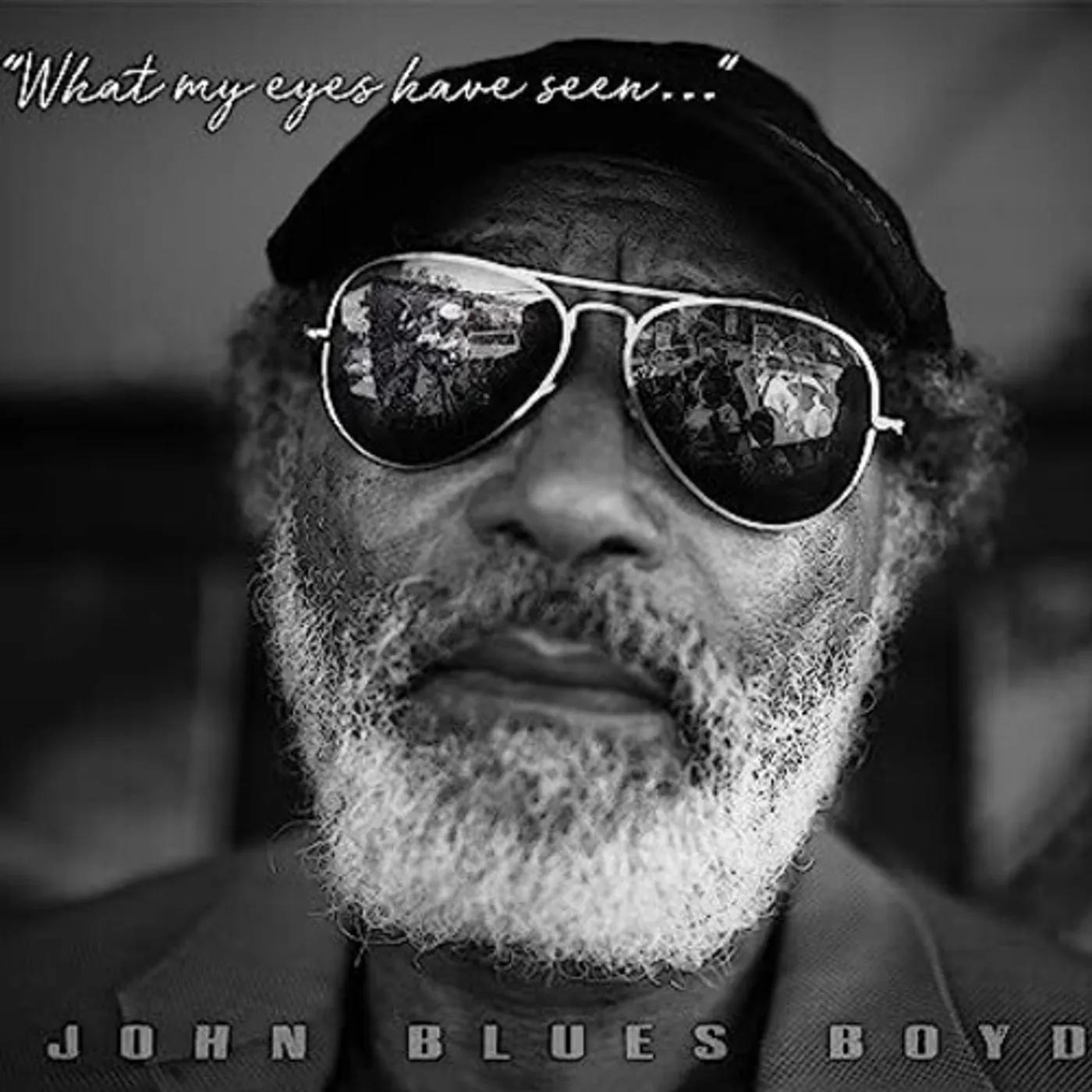 John Blues Boyd WHAT MY EYES HAVE SEEN CD