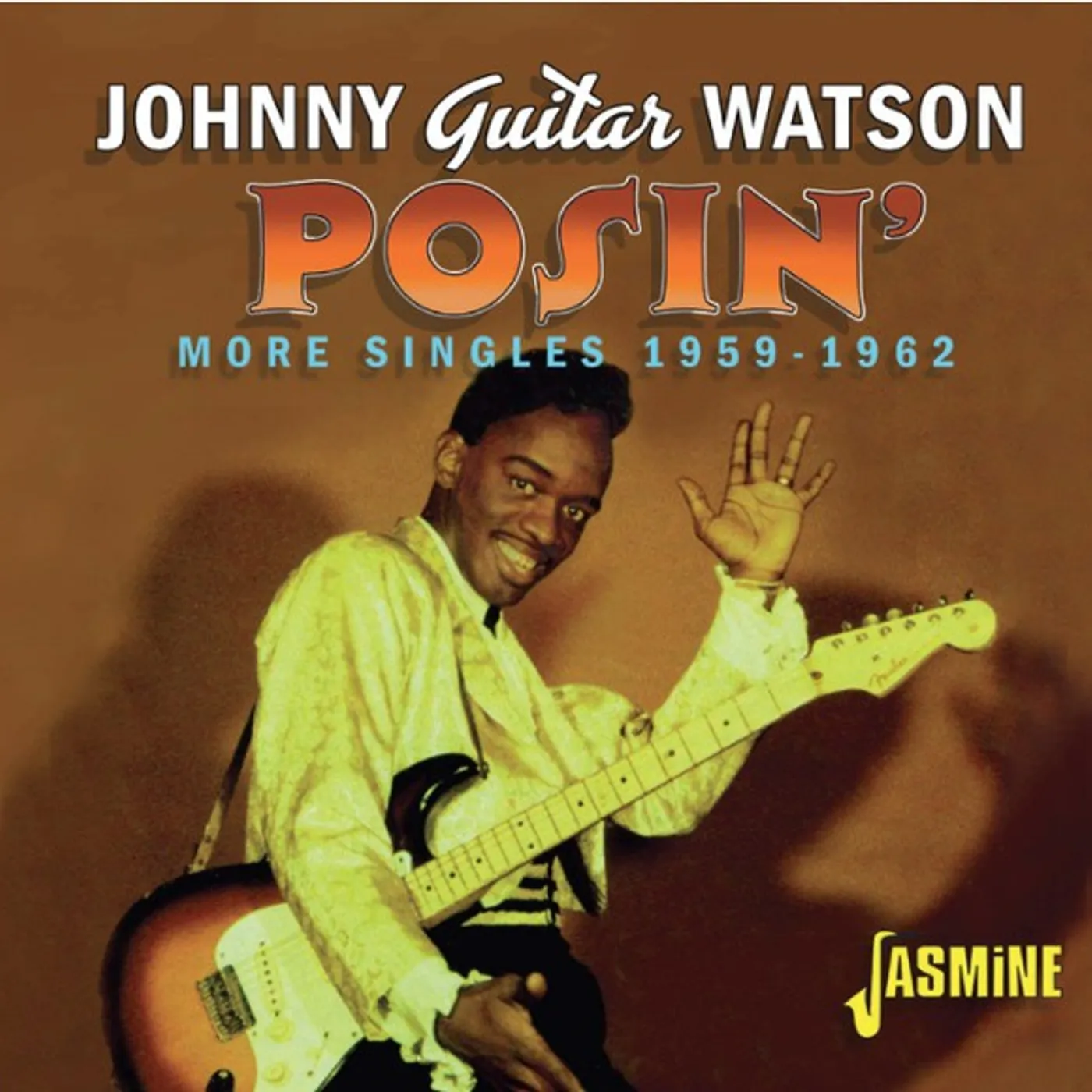 Johnny "Guitar" Watson POSIN: MORE SINGLES 1959-1962 CD