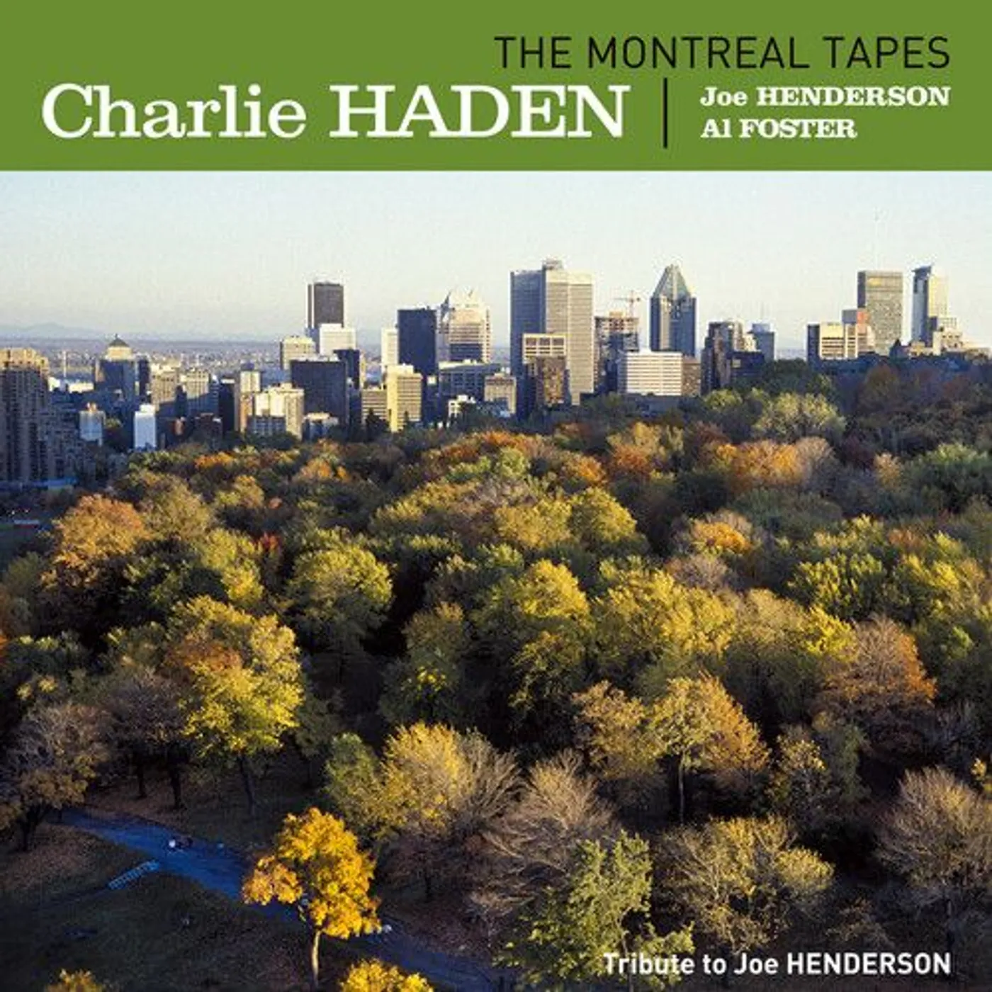 Charlie Haden MONTREAL TAPES: TRIBUTE TO JOE HENDERSON Vinyl Record