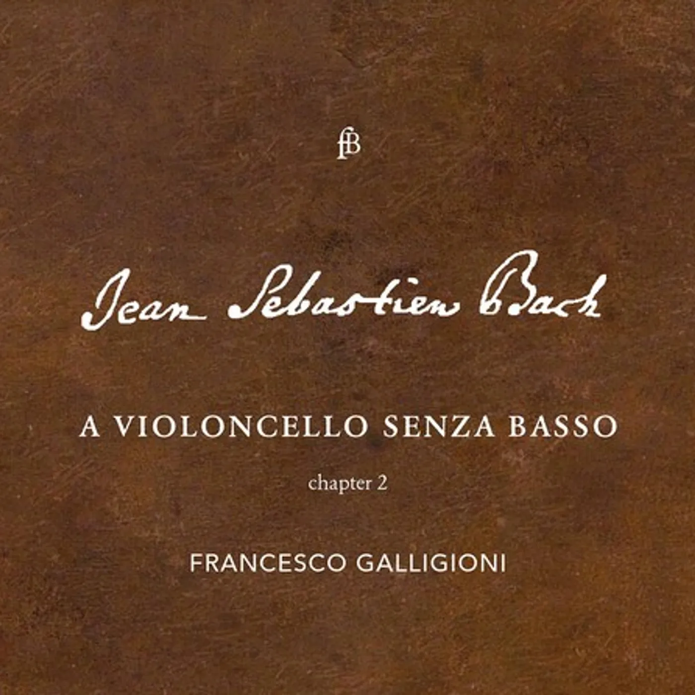 J.S. Bach / Galligioni VIOLONCELLO SENZA BASSO CD