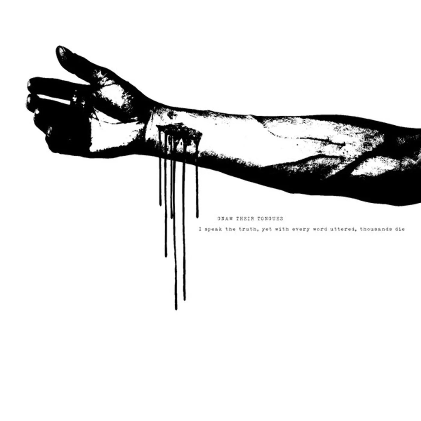 Gnaw Their Tongues I SPEAK THE TRUTH, YET WITH EVERY WORD UTTERE Vinyl Record