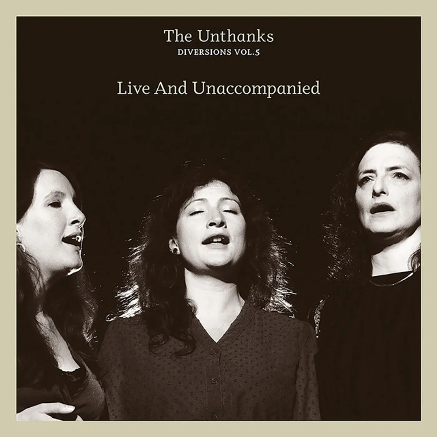 The Unthanks DIVERSIONS VOL.5: LIVE AND UNACCOMPANIED CD