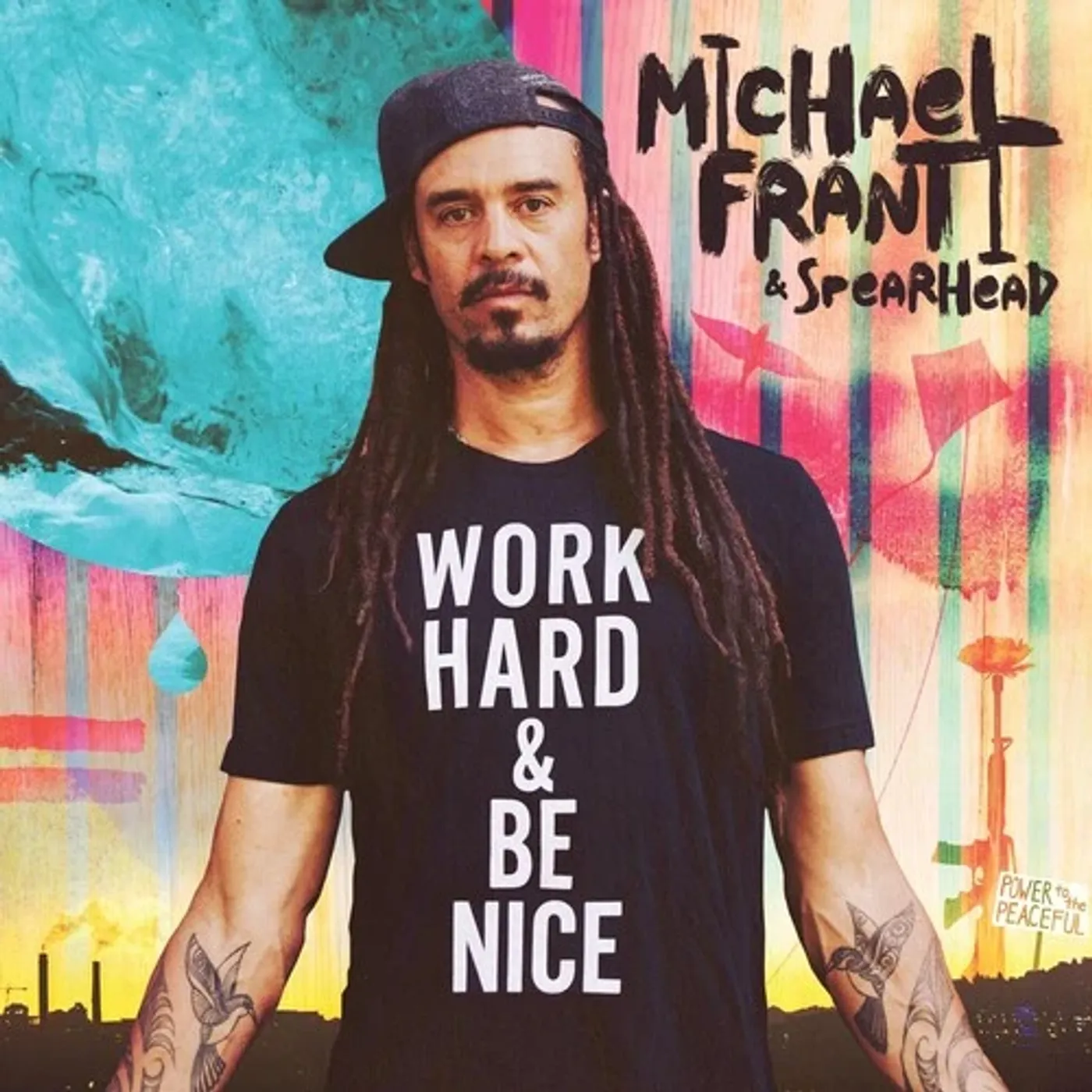 Michael Franti & Spearhead Work Hard and Be Nice Vinyl Record