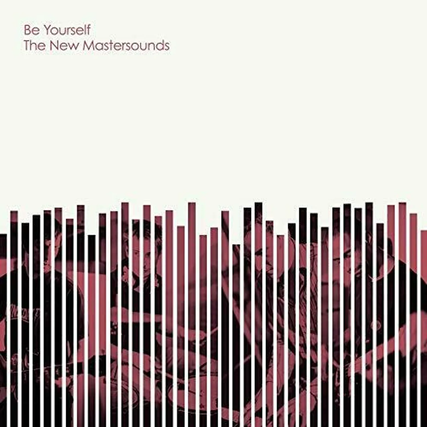The New Mastersounds Be Yourself Vinyl Record