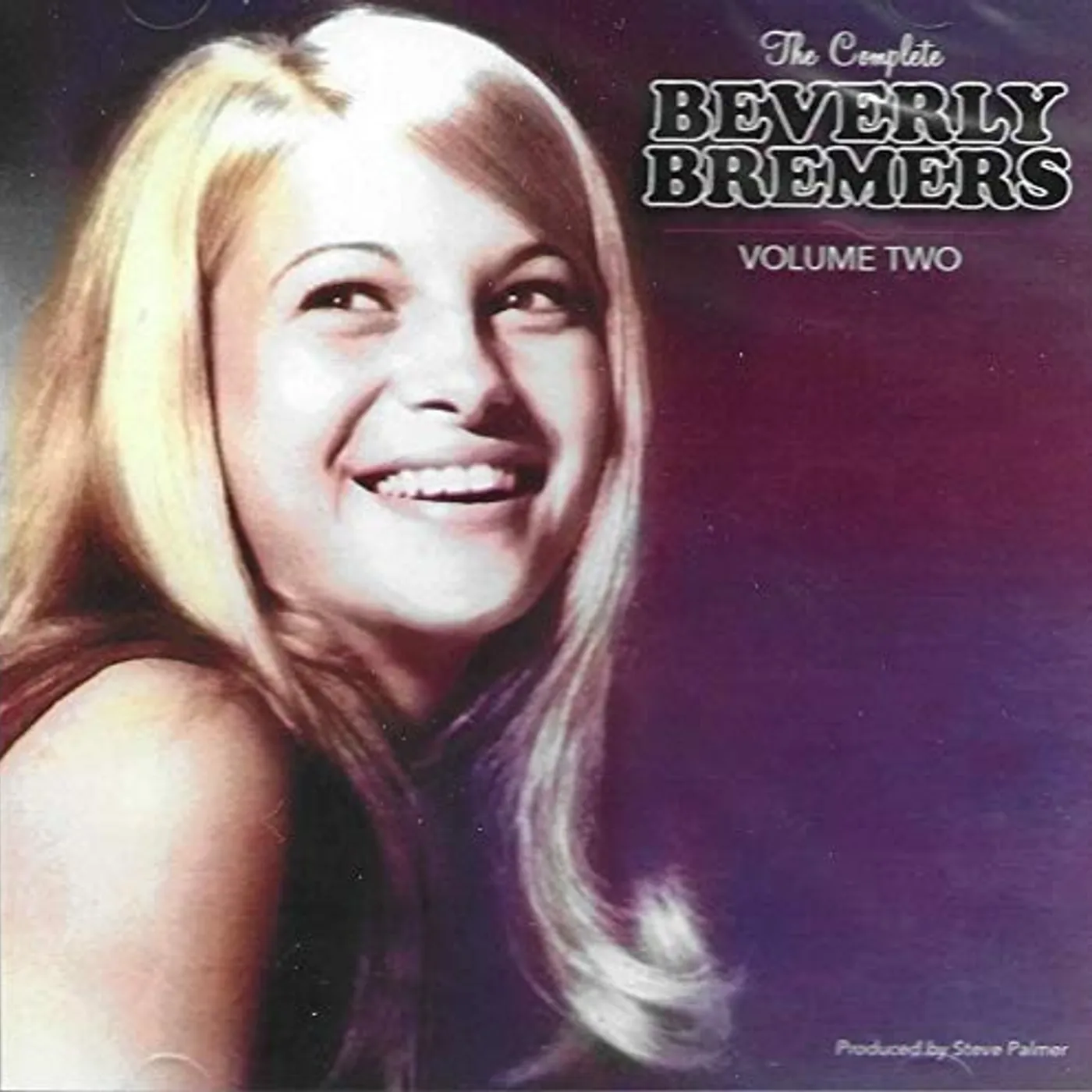 Beverly Bremers COMPLETE VOLUME 2: WHAT I DID FOR LOVE CD
