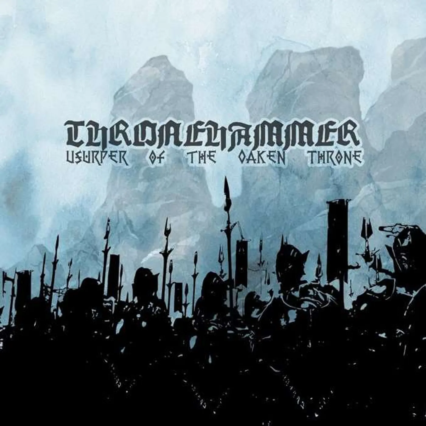 Thronehammer USURPER OF THE OAKEN THRONE Vinyl Record