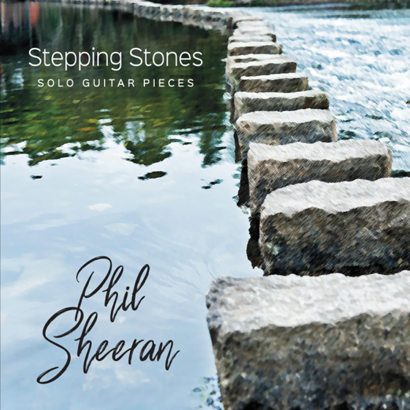 Phil Sheeran STEPPING STONES (22 GUITAR PIECES) CD