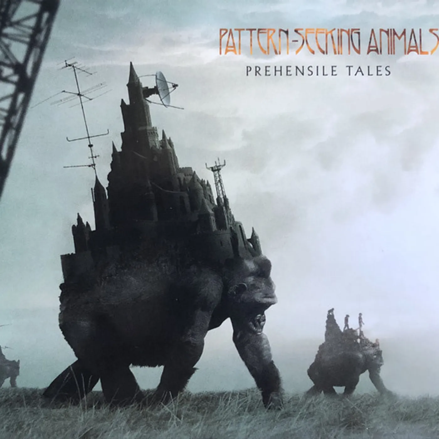 Pattern-Seeking Animals PREHENSILE TALES CD