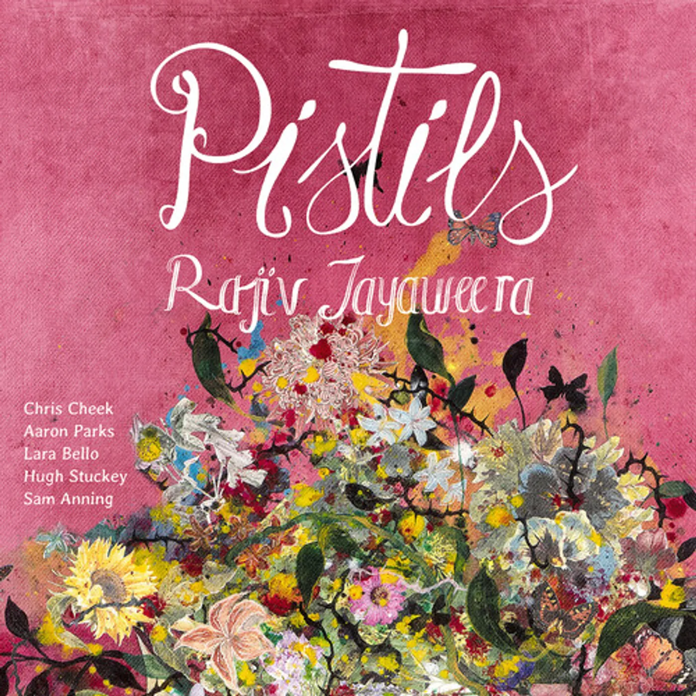 Rajiv Jayaweera PISTILS CD