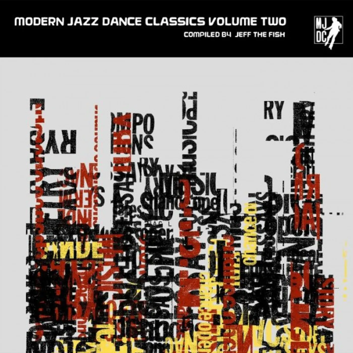 Various Artists  MODERN JAZZ DANCE CLASSICS VOLUME TWO: COMPILED BY JEFF THE FISH Vinyl Record