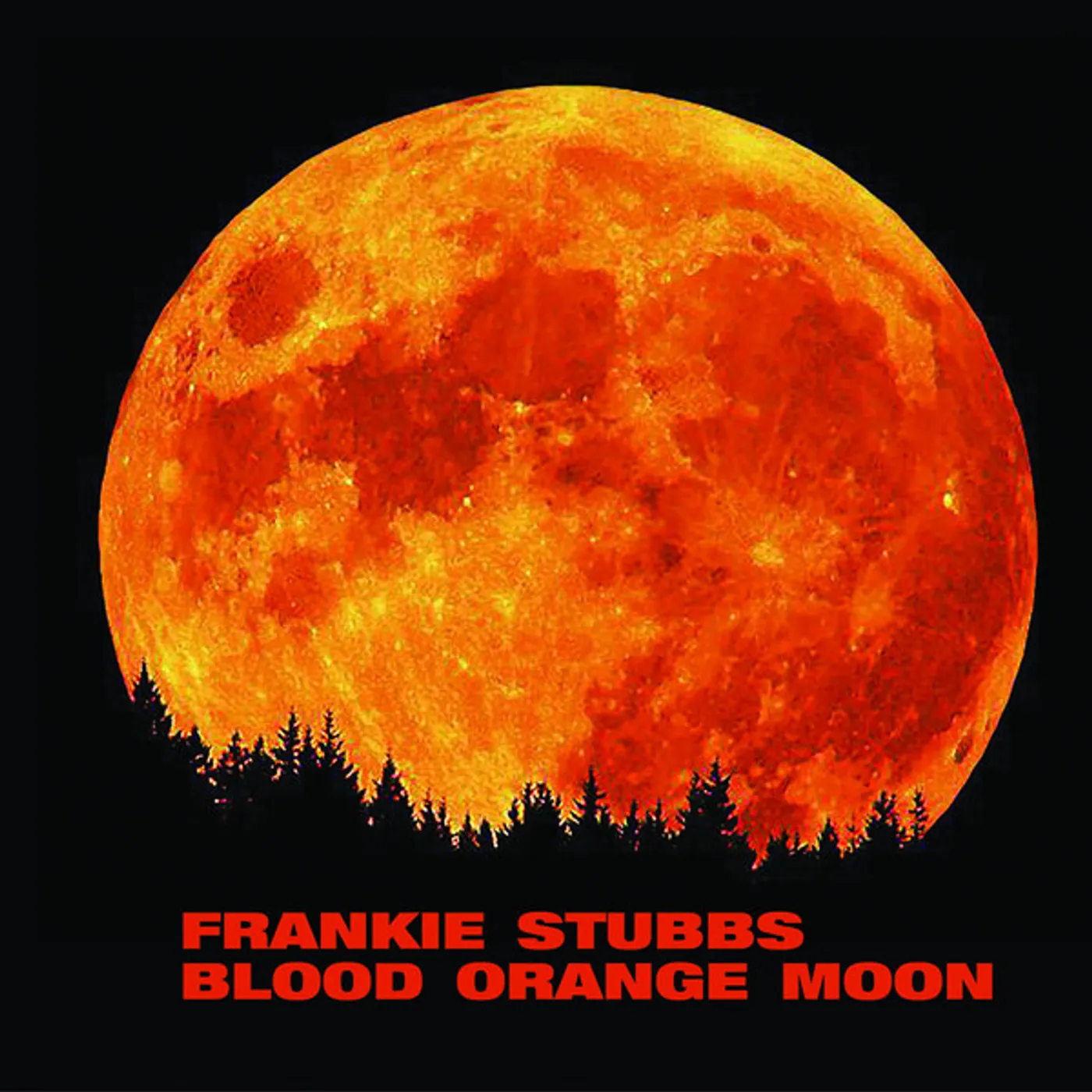 Frankie Stubbs Blood Orange Moon Vinyl Record