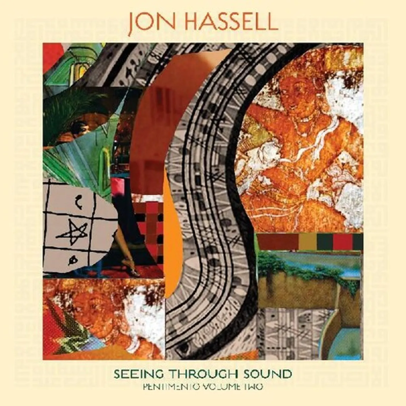Jon Hassell SEEING THROUGH SOUND (PENTIMENTO VOLUME TWO) CD