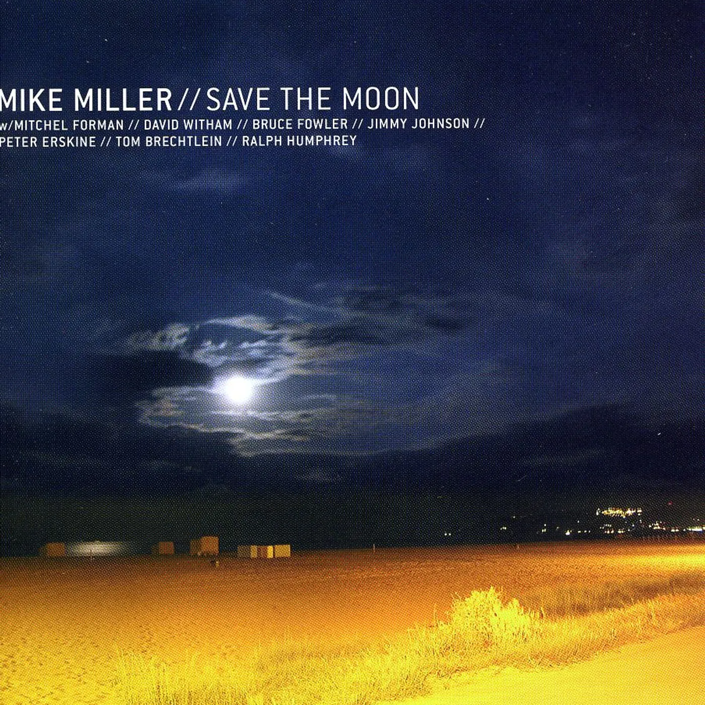 Mike Miller SAVE THE MOON CD