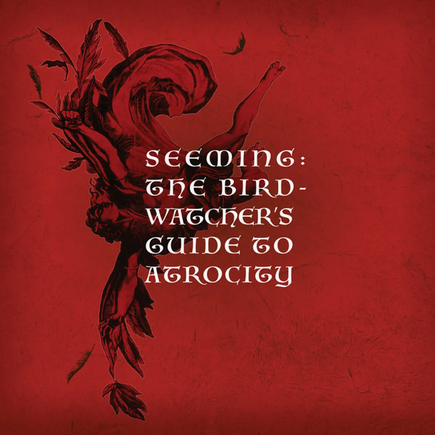 Seeming BIRDWATCHER'S GUIDE TO ATROCITY CD