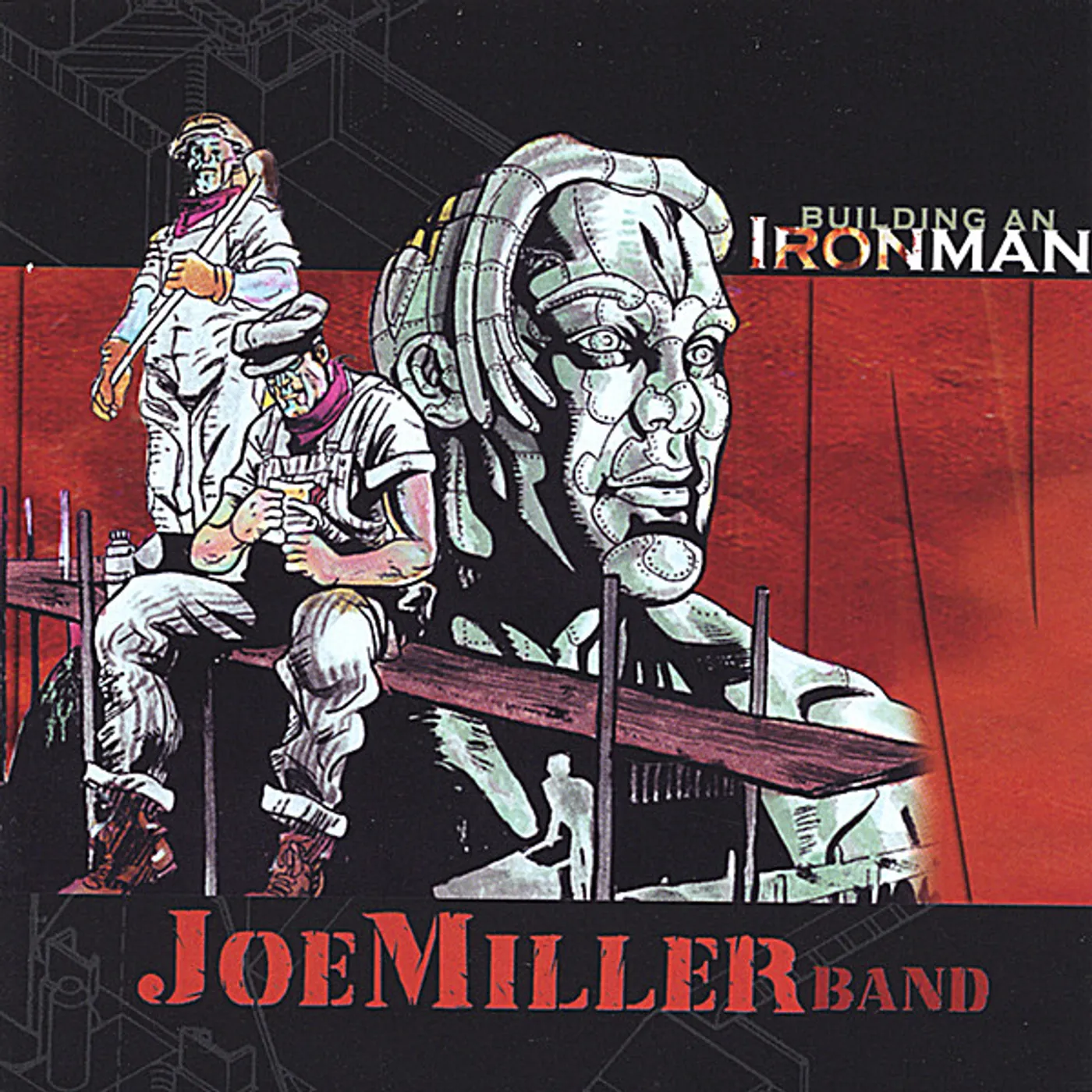 Joe Miller BUILDING AN IRONMAN CD