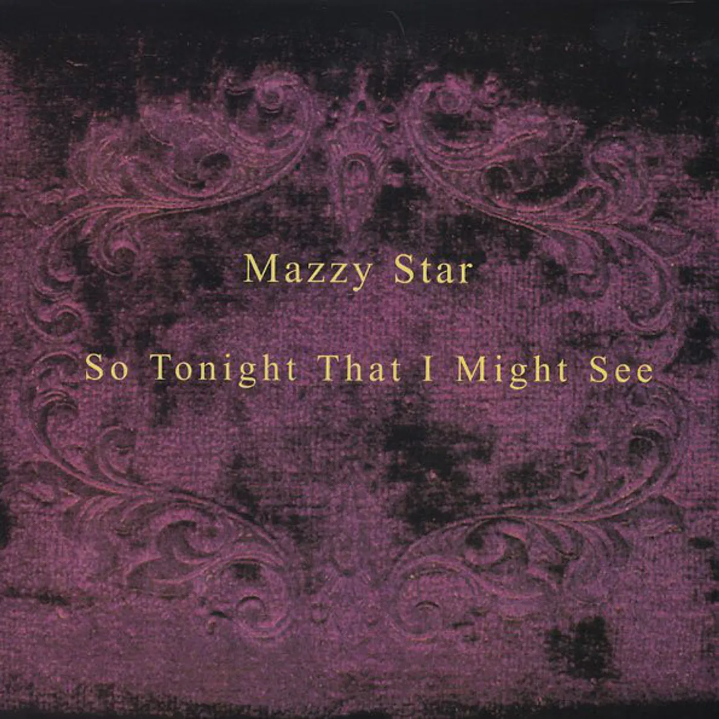 Mazzy Star So Tonight That I Might See Vinyl Record
