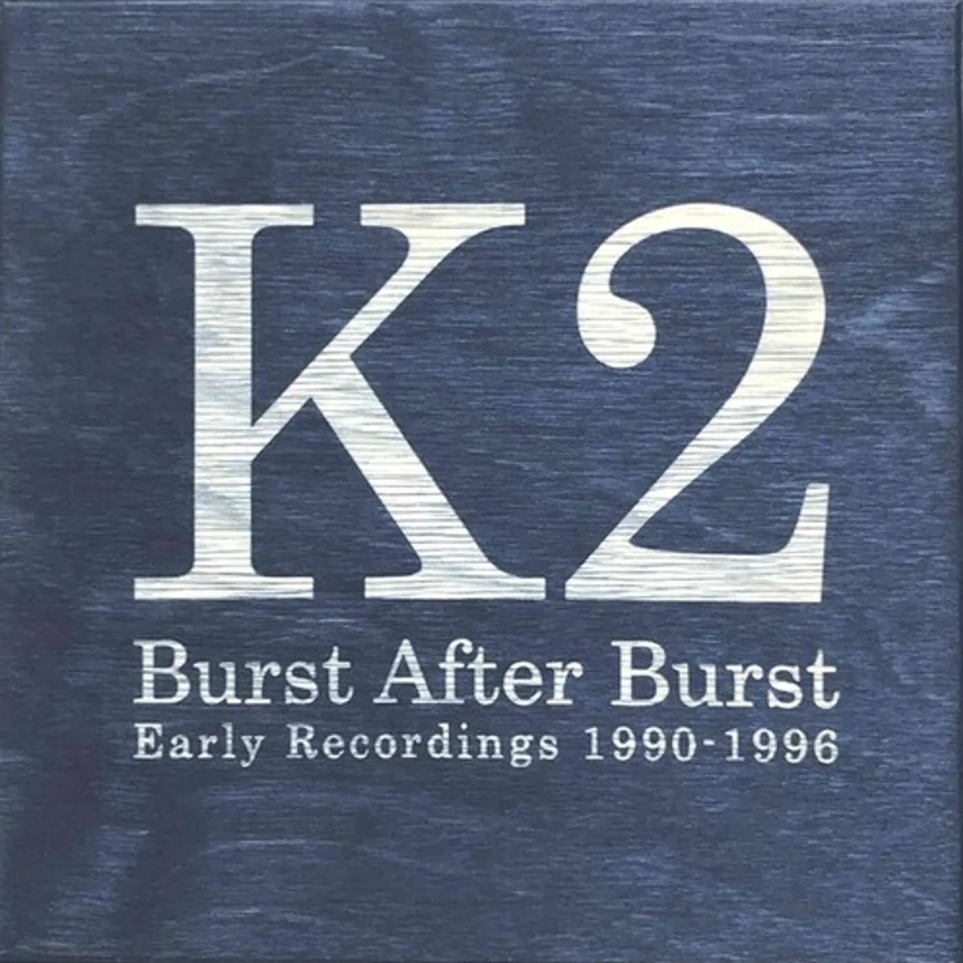 K2 BURST AFTER BURST CD