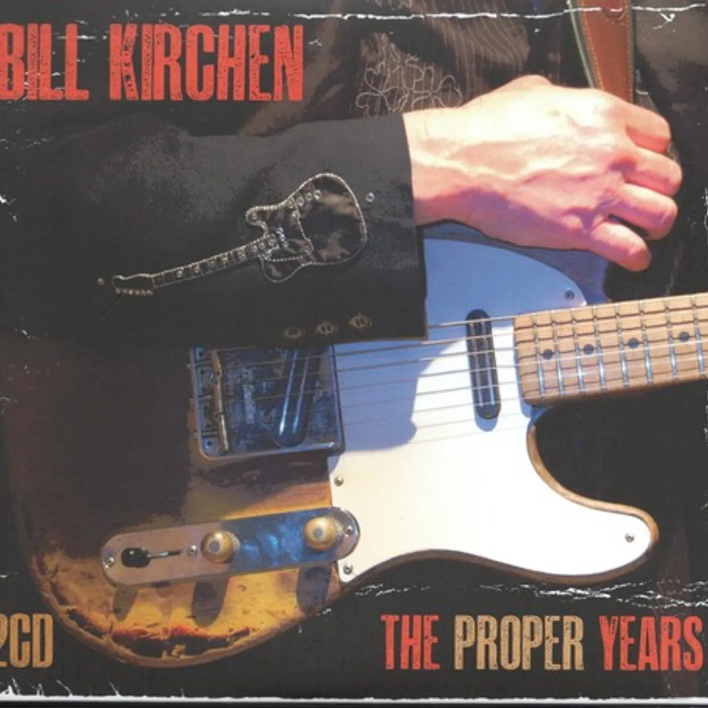 Bill Kirchen PROPER YEARS CD