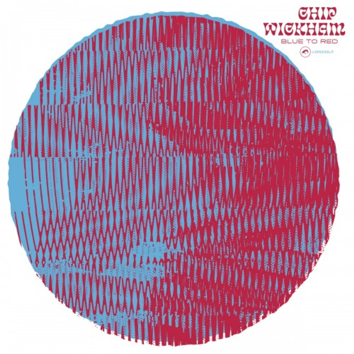 Chip Wickham Blue to Red Vinyl Record