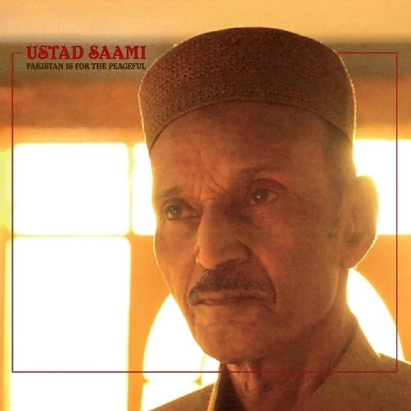 Ustad Saami PAKISTAN IS FOR THE PEACEFUL CD
