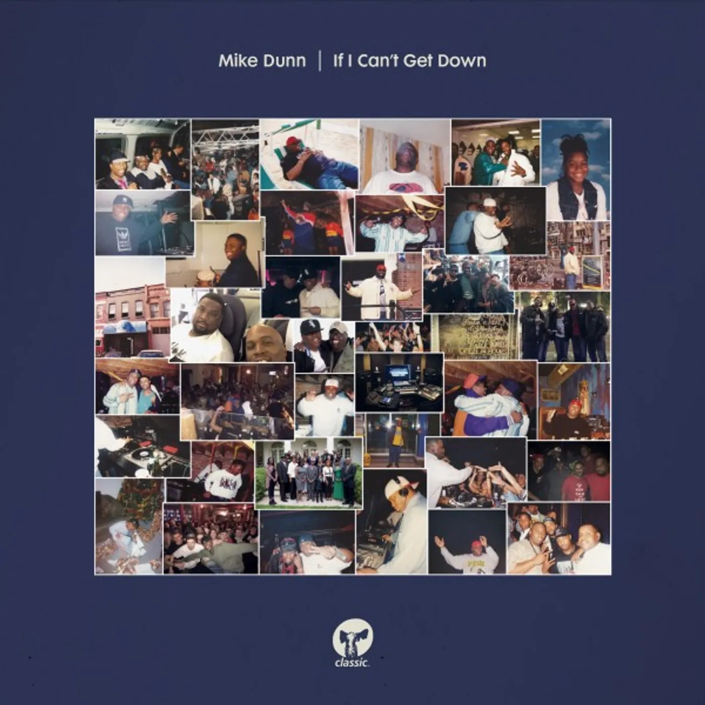 Mike Dunn IF I CAN'T GET DOWN Vinyl Record